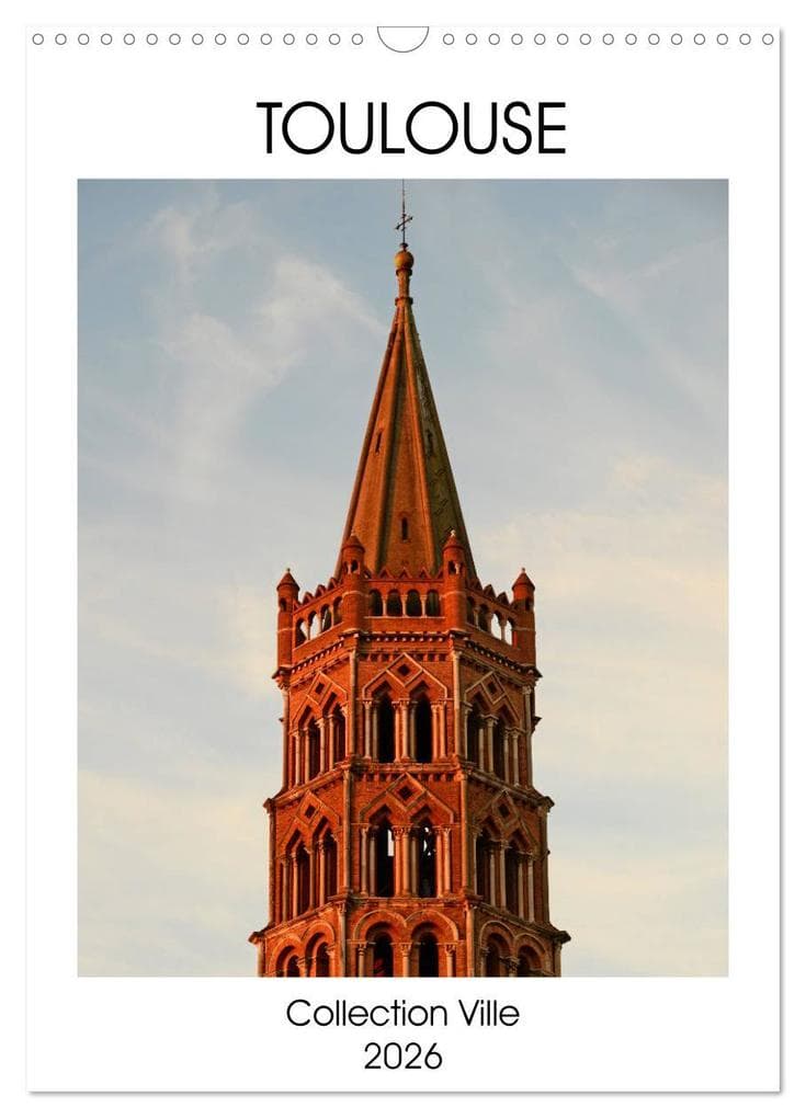 Collection Ville TOULOUSE (Calendrier mural 2026 DIN A3 horizontal), CALVENDO calendrier mensuel