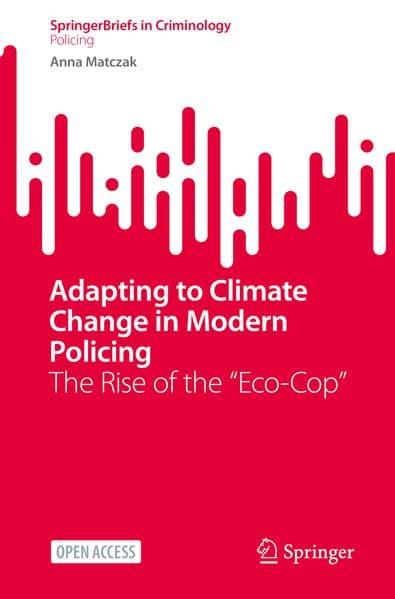 Adapting to Climate Change in Modern Policing