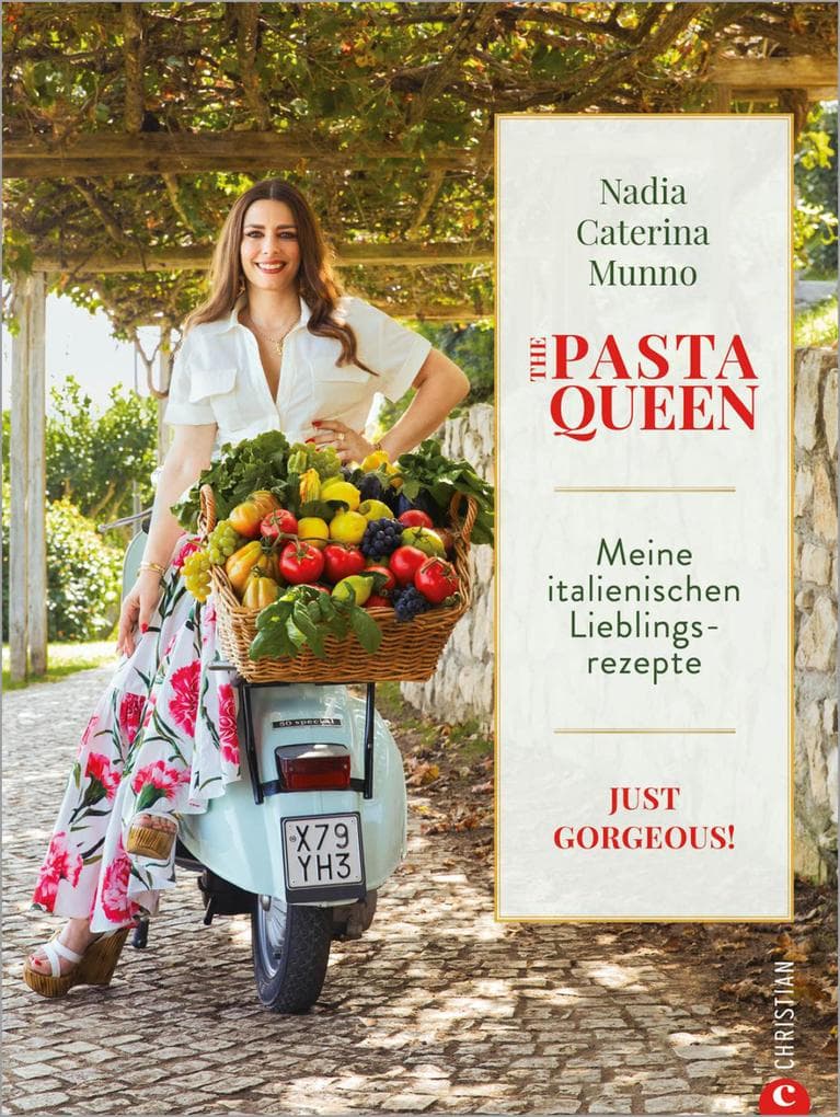The Pasta Queen: Meine italienischen Lieblingsrezepte