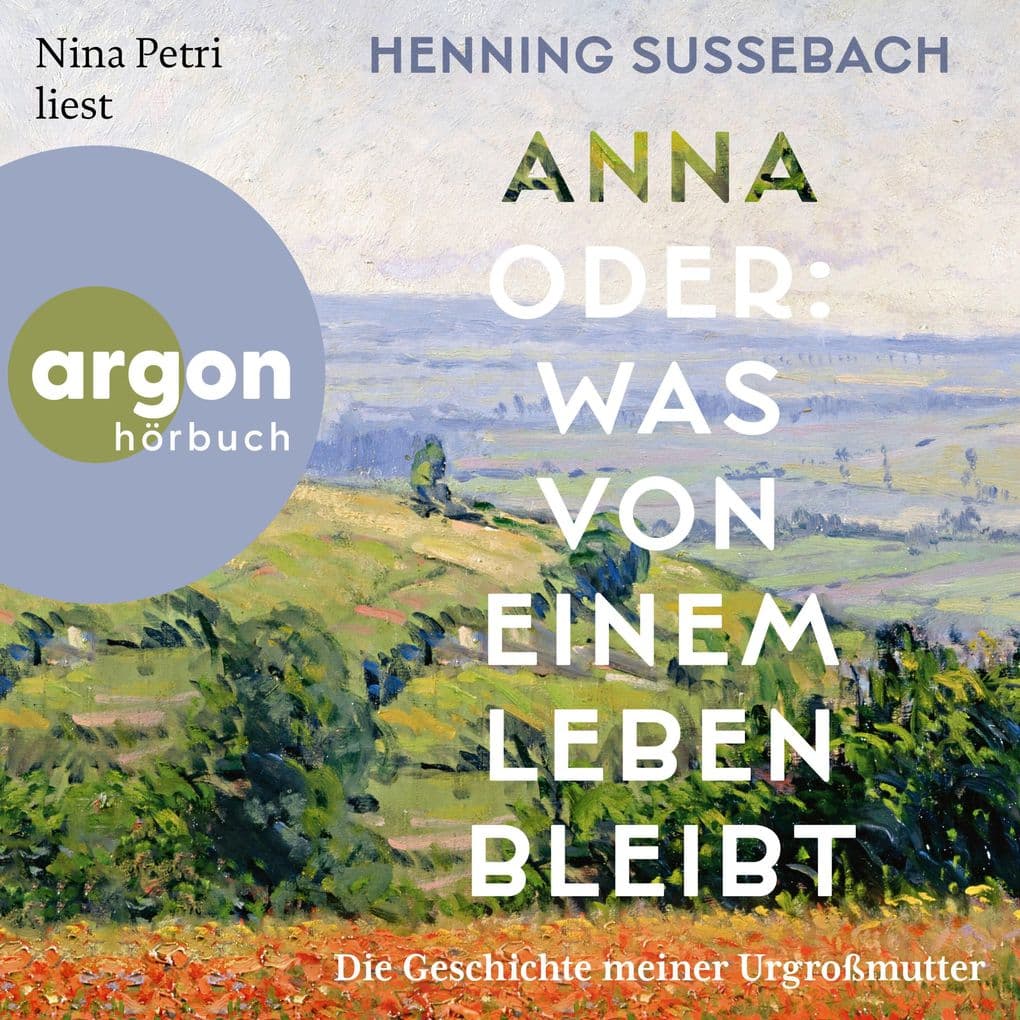 Anna oder: Was von einem Leben bleibt