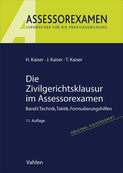 Die Zivilgerichtsklausur im Assessorexamen