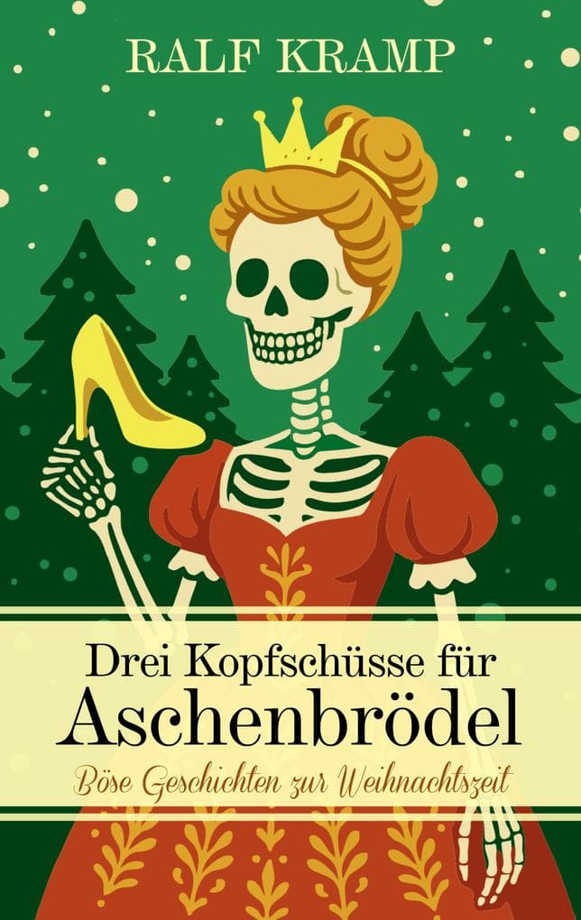 Drei Kopfschüsse für Aschenbrödel