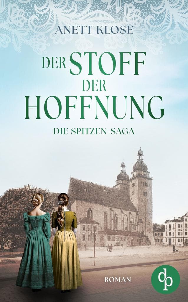 Der Stoff der Hoffnung | Die historische Familiensaga im 19. Jahrhundert