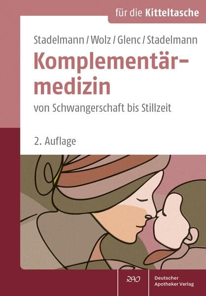 Komplementärmedizin von Schwangerschaft bis Stillzeit