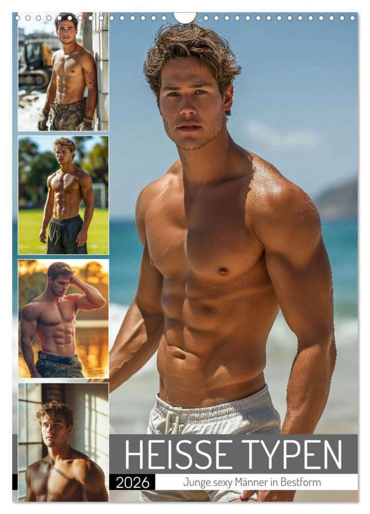 HEISSE TYPEN - Junge sexy Männer in Bestform (Wandkalender 2026 DIN A3 hoch), CALVENDO Monatskalender