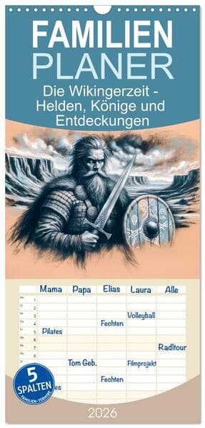 Familienplaner 2026 - Die Wikingerzeit - Helden, Könige und Entdeckungen mit 5 Spalten (Wandkalender, 21 x 45 cm) CALVENDO
