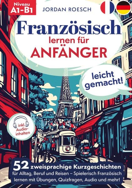 Französisch lernen für Anfänger - leicht gemacht!