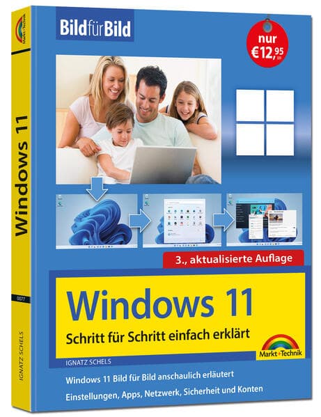 Windows 11 Bild für Bild erklärt - Windows 11. Ideal für Einsteiger und Umsteiger geeignet