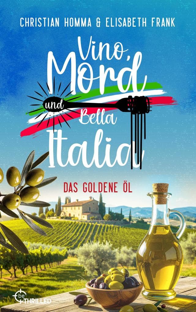 Vino, Mord und Bella Italia! Folge 7: Das goldene Öl