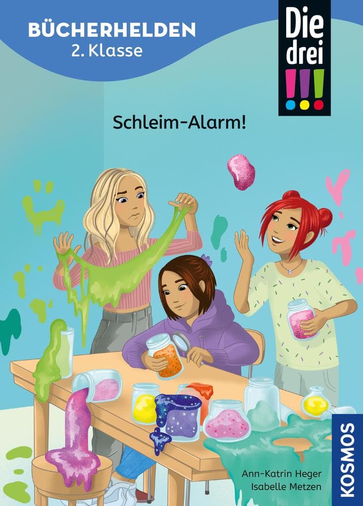 Die drei !!!, Bücherhelden 2. Klasse, Schleim-Alarm! (drei Ausrufezeichen)