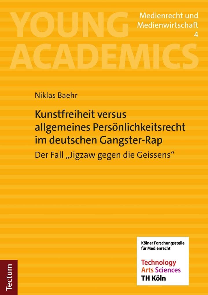 Kunstfreiheit versus allgemeines Persönlichkeitsrecht im deutschen Gangster-Rap