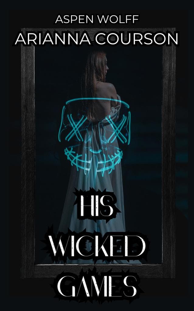 His Wicked Games