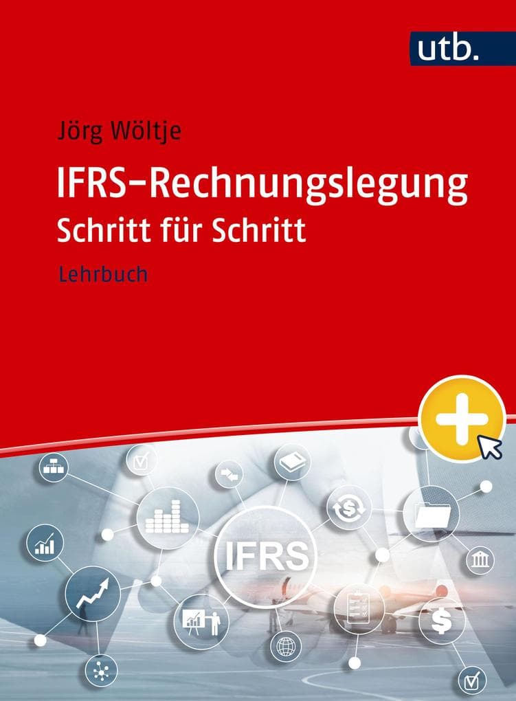 IFRS-Rechnungslegung Schritt für Schritt