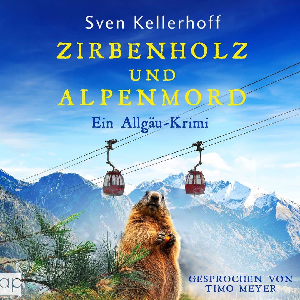 Zirbenholz und Alpenmord