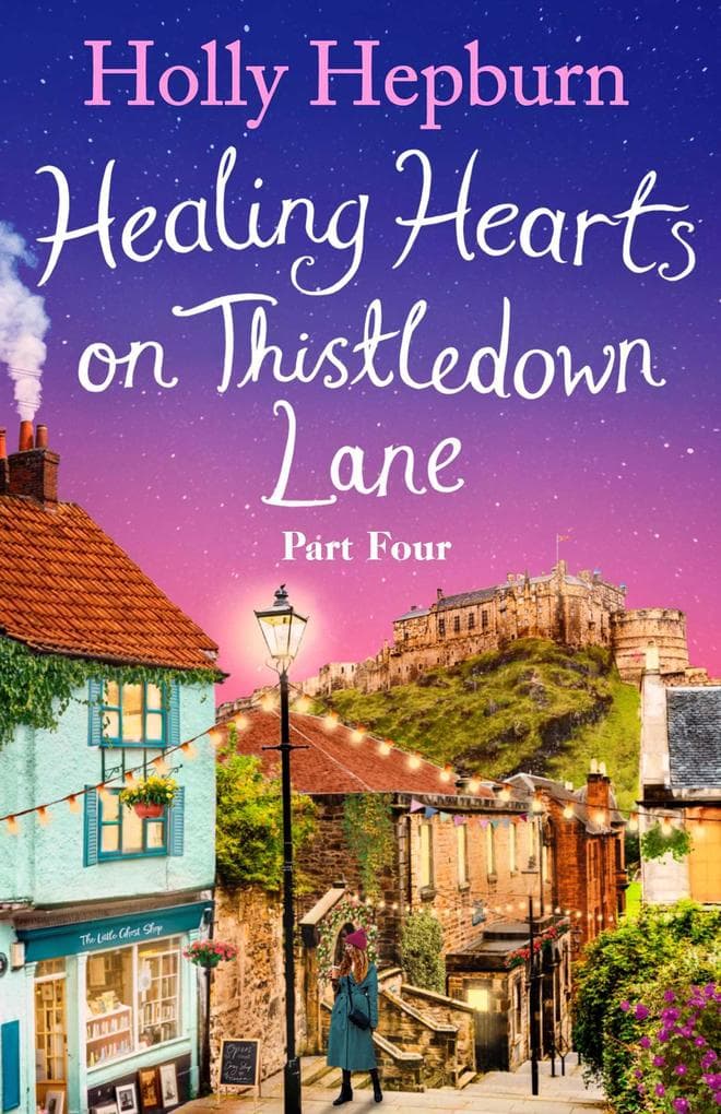 Healing Hearts on Thistledown Lane PART #4