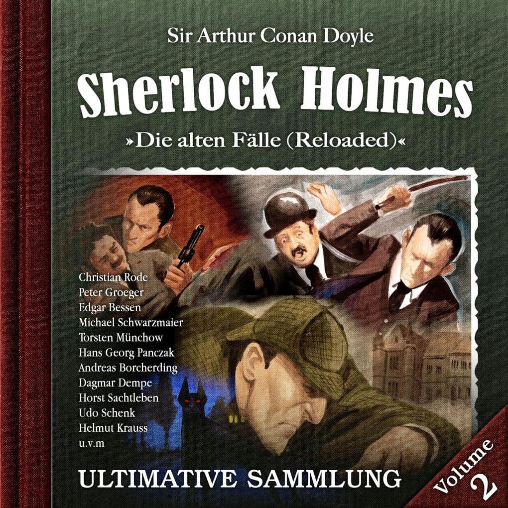 Sherlock Holmes, Die alten Fälle (Reloaded): Ultimative Sammlung Volume 2