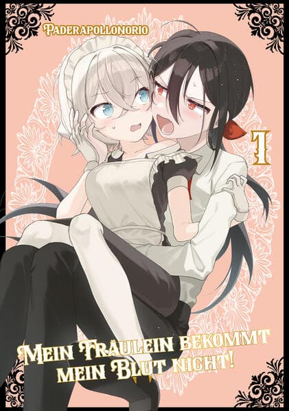 Mein Fräulein bekommt mein Blut nicht!, Band 01
