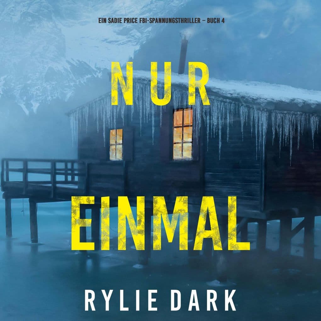 Nur Einmal (Ein Sadie Price FBI-Spannungsthriller Buch 4)