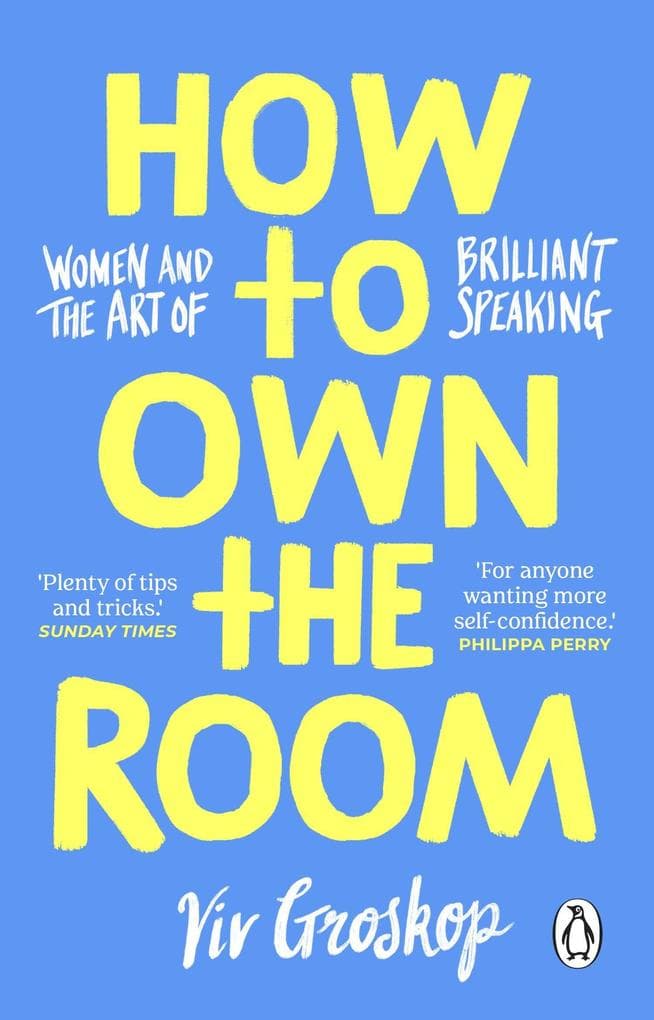 How to Own the Room