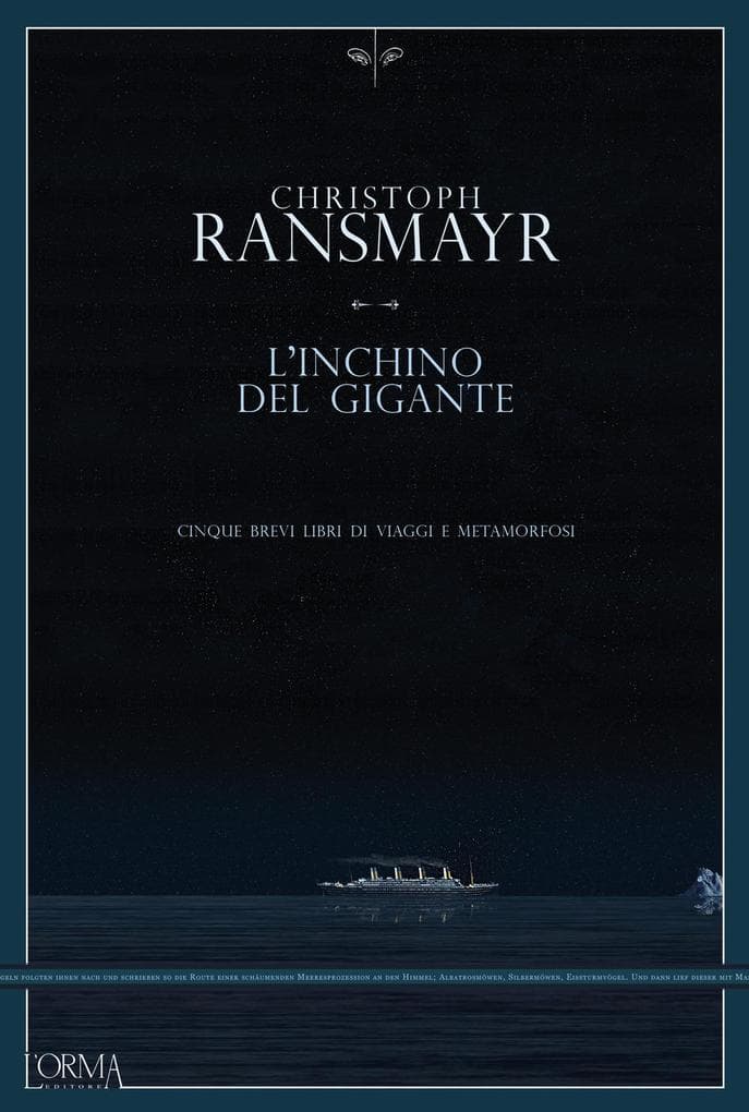 L' inchino del gigante. Cinque brevi libri di viaggi e metamorfosi