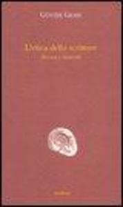L' etica dello scrittore. Discorsi e interventi