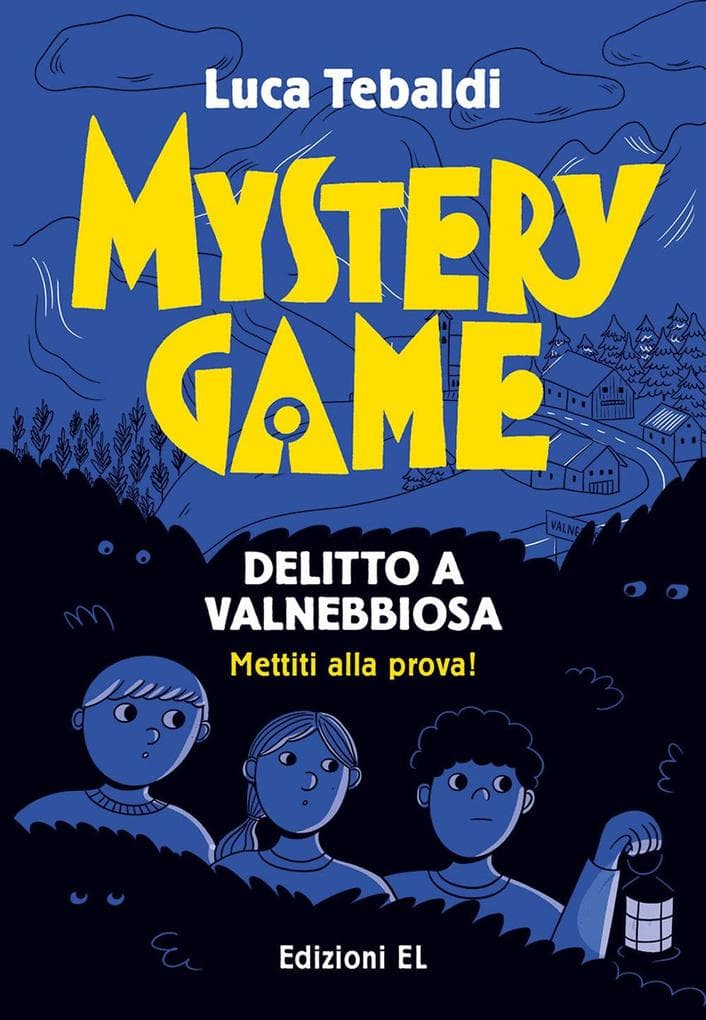 Mystery Game. Delitto a Valnebbiosa