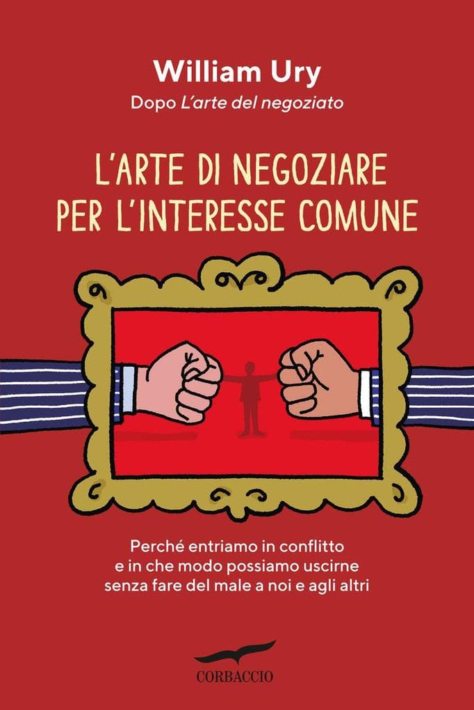 L' arte di negoziare per l'interesse comune