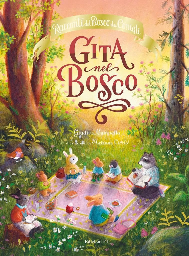 Gita nel bosco. Racconti del Bosco dei Conigli