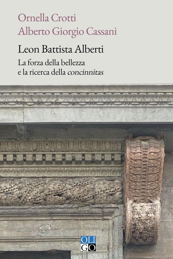 Leon Battista Alberti. La forza della bellezza e la ricerca della 'concinnitas'