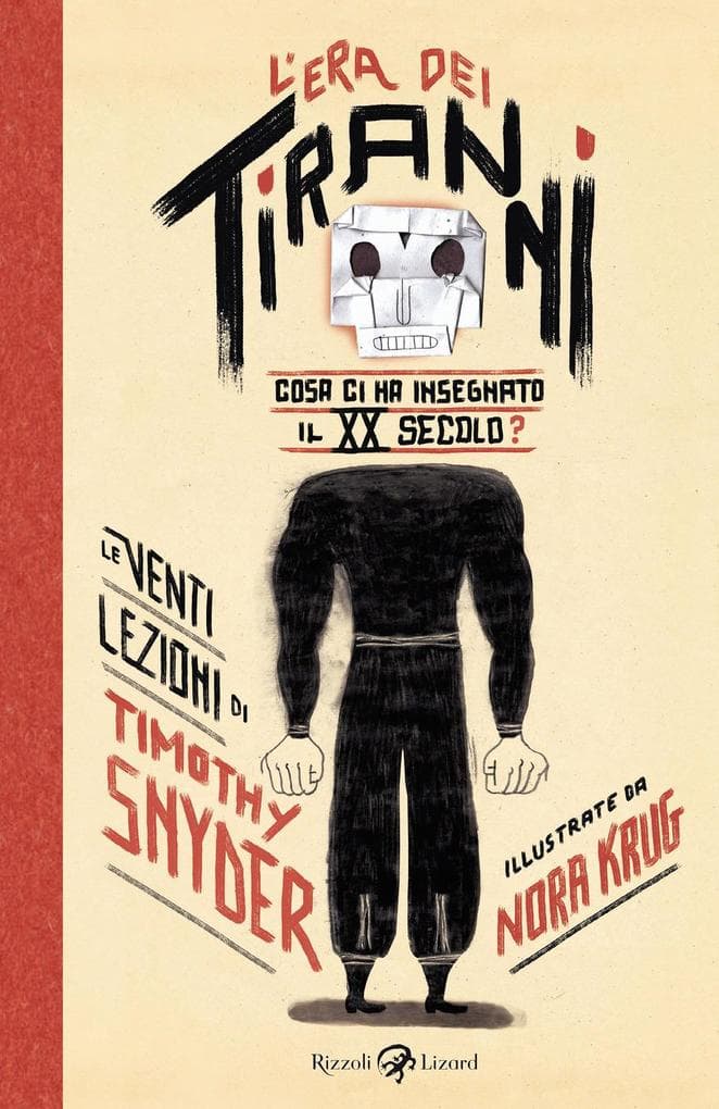 L' era dei tiranni. Cosa ci ha insegnato il XX secolo?