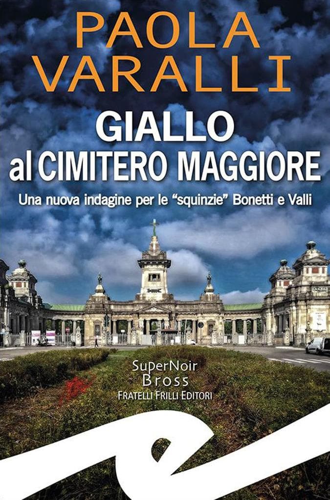 Giallo al Cimitero Maggiore. Una nuova indagine per le 'squinzie' Bonetti e Valli