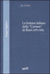 La fortuna italiana della 'Carmen' di Bizet (1879-1900)
