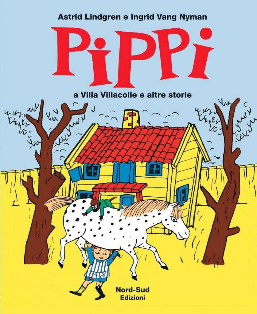 Pippi a villa Villacolle e altre storie