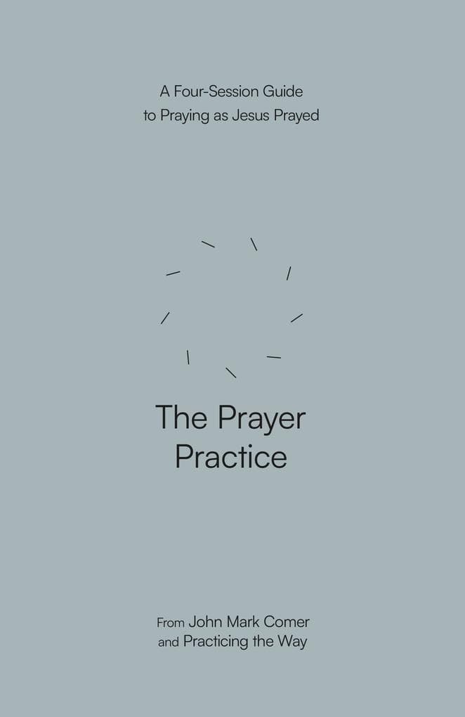 The Prayer Practice