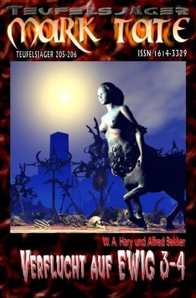 TEUFELSJÄGER Mark Tate 205-206: "Verflucht auf EWIG 3-4"