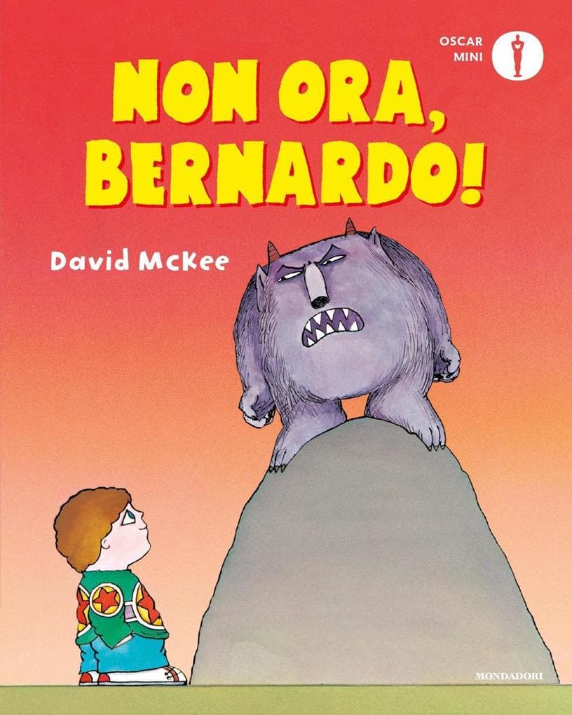 Non ora, Bernardo!