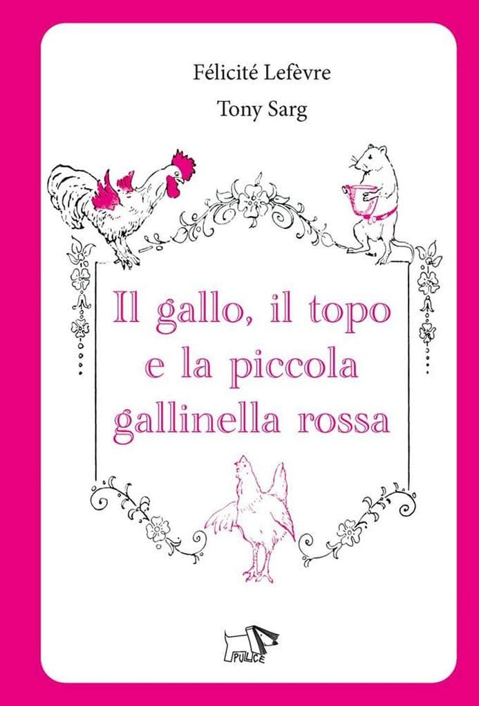 Il gallo, il topo e la piccola gallinella rossa