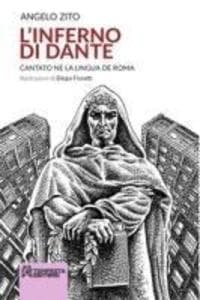 L' Inferno di Dante. Cantato ne la lingua de Roma