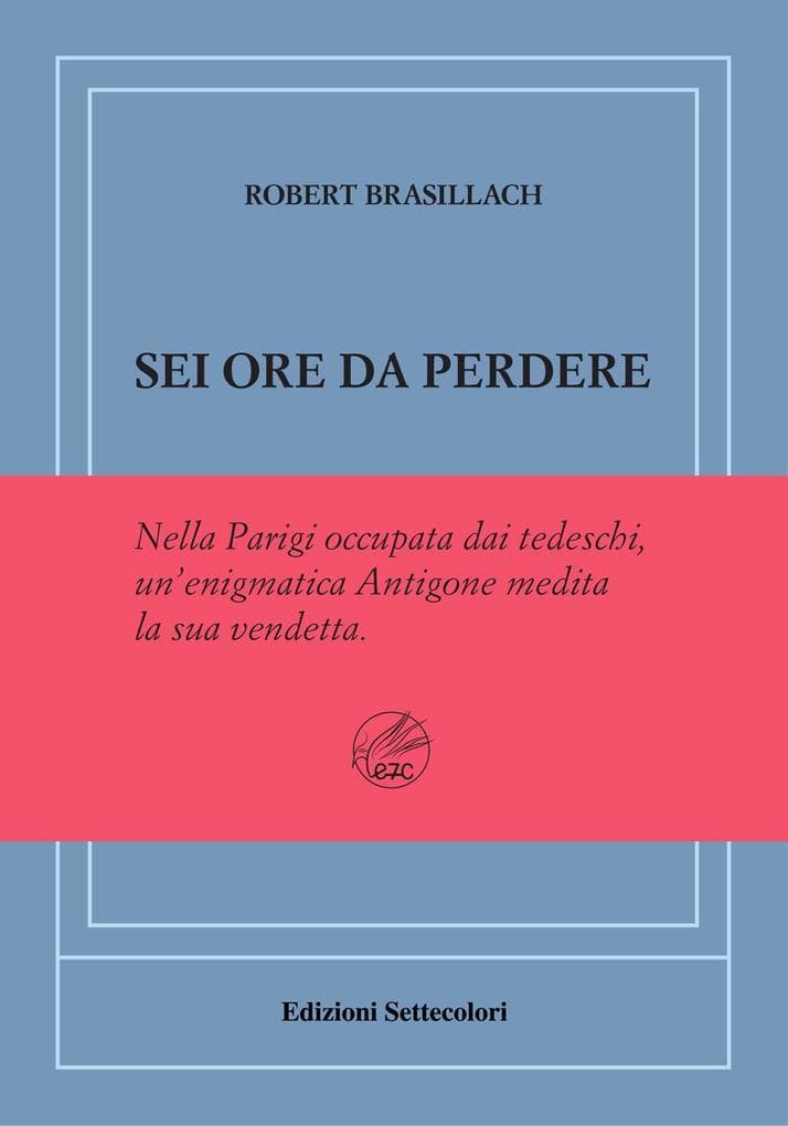 Sei ore da perdere. Ediz. numerata