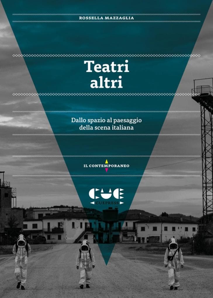 Teatri altri. Dallo spazio al paesaggio della scena italiana
