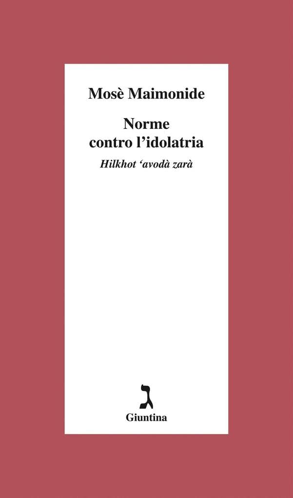 Norme contro l'dolatria. Hilkhot 'avodà zarà
