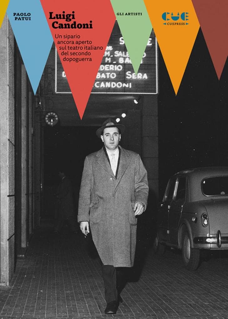 Luigi Candoni. Un sipario ancora aperto sul teatro italiano del secondo dopoguerra