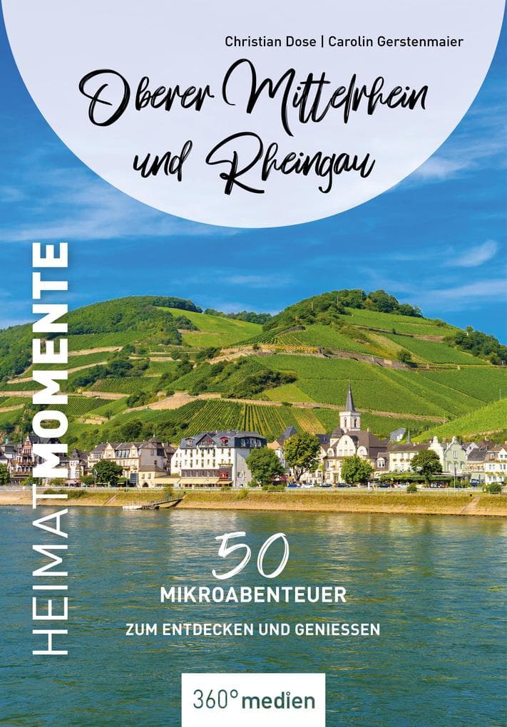 Oberer Mittelrhein und Rheingau - HeimatMomente