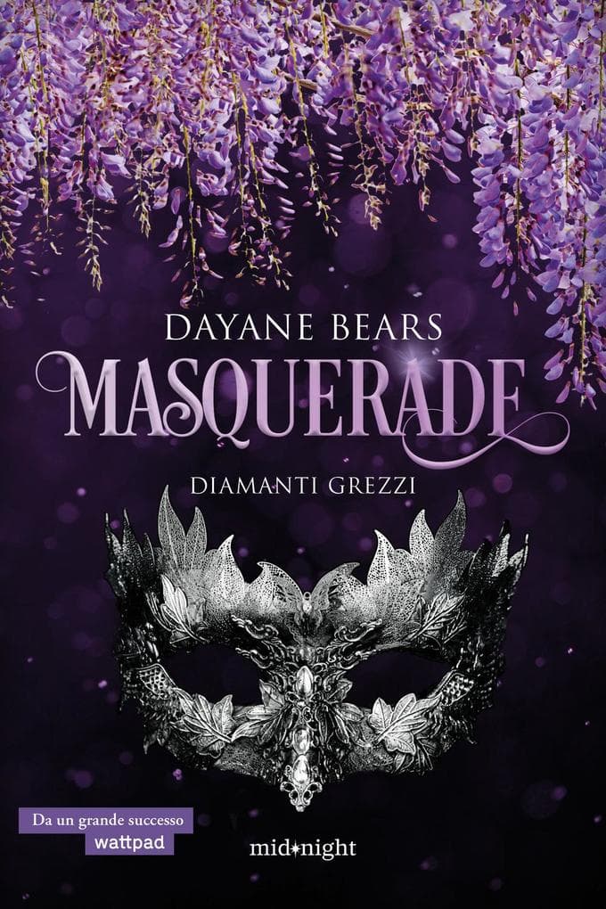 Diamanti grezzi. Masquerade