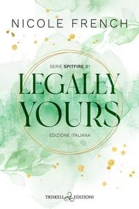 Legally yours. Ediz. italiana