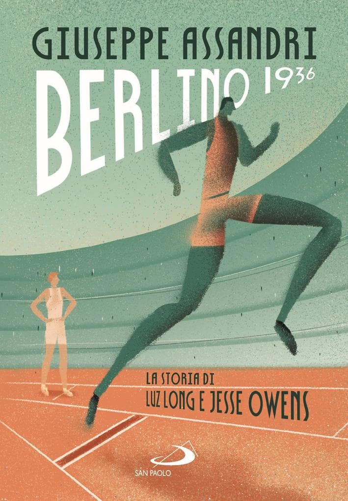 Berlino 1936. La storia di Luz Long e Jesse Owens