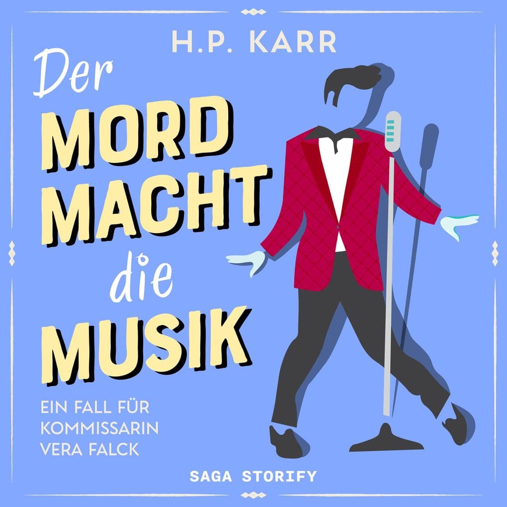 Der Mord macht die Musik Ein Fall für Kommissarin Vera Falck