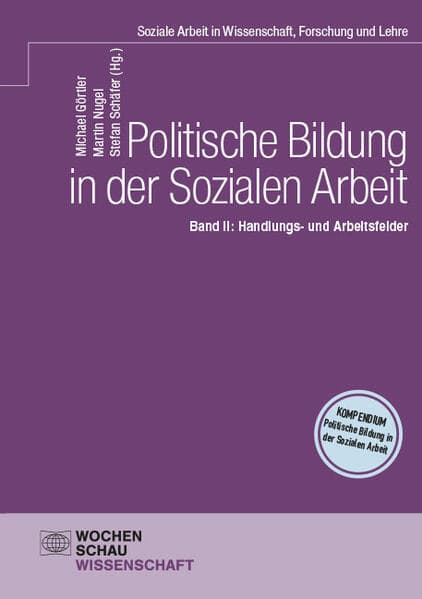 Politische Bildung in der Sozialen Arbeit Band II