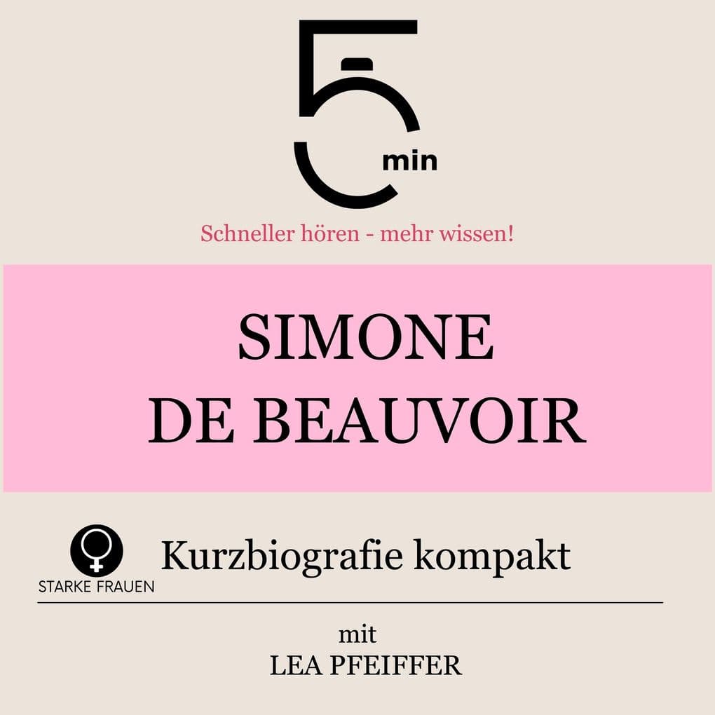 Simone de Beauvoir: Kurzbiografie kompakt