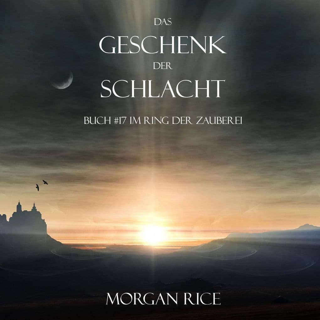 Das Geschenk der Schlacht (Buch #17 Im Ring der Zauberei)